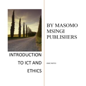 INTRODUCTION TO ICT AND ETHICS NOTES