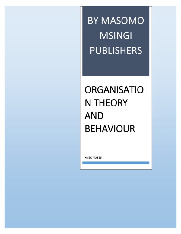 ORGANISATION THEORY AND BEHAVIOUR NOTES
