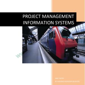 PROJECT MANAGEMENT INFORMATION SYSTEMS NOTES