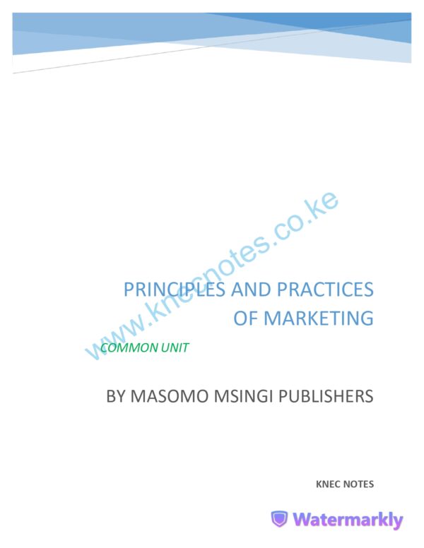 PRINCIPLES AND PRACTICES OF MARKETING NOTES