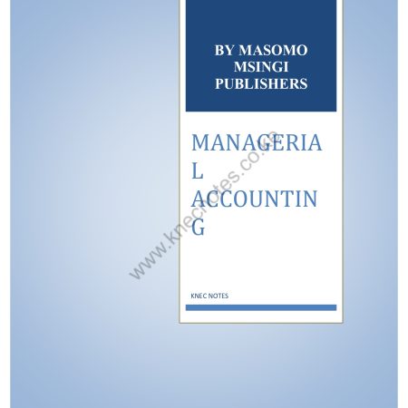 MANAGERIAL ACCOUNTING NOTES