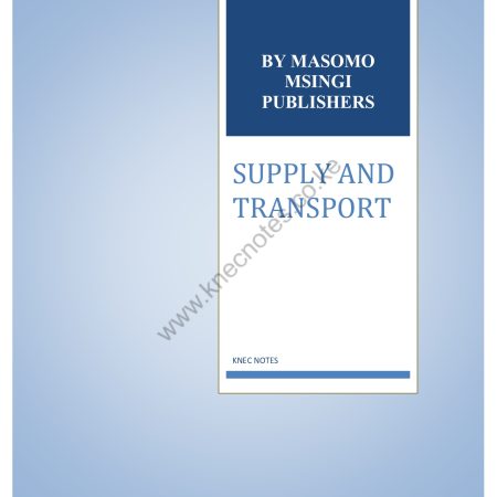 SUPPLY AND TRANSPORT NOTES