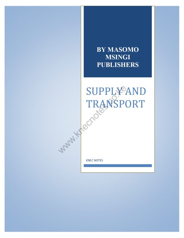 SUPPLY AND TRANSPORT NOTES